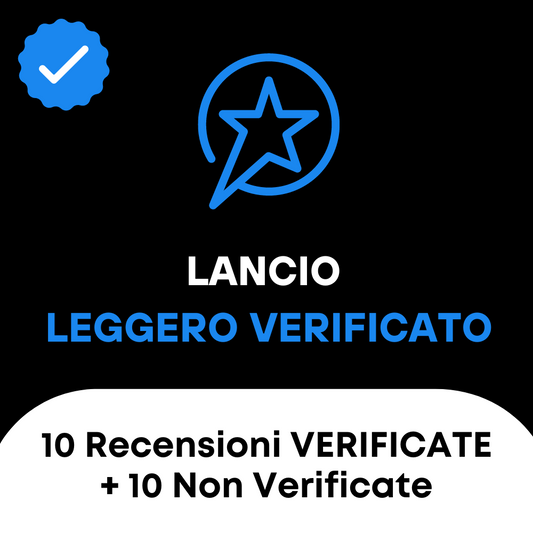 Lancio Leggero Verificato: 10 VERIFICATE + 10 Non Verificate