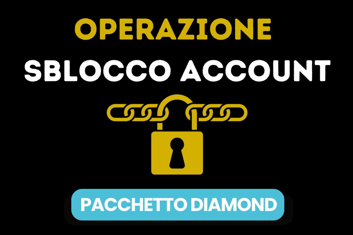 Operazione Sblocco Account - Diamond